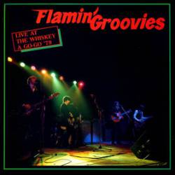 Flamin' Groovies : Live at the Whiskey a Go-Go '79